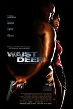 Waist Deep preview